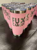 FU🎗️ cancer (single side) pink engraved tumbler